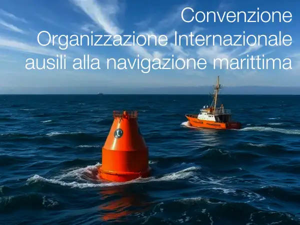 Convenzione che istituisce l’Organizzazione Internazionale per gli ausili alla navigazione marittima